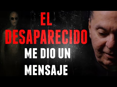 Un DESAPARECIDO me dió un mensaje: exploración EXTENDIDA  Episodio 44 invisibles