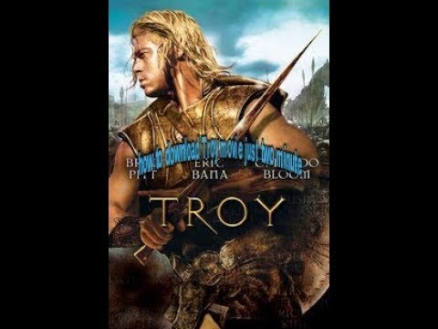 Download Troy Movie Download 3gp Mp4 Codedwap