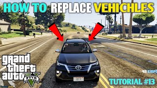 HOW TO REPLACE VEHICLES | ADDING TOYOTA FORTUNER | Hindi GTA 5 Mod Tutorial | #13 || GT GAMING