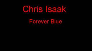 Chris Isaak Forever Blue + Lyrics