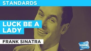 Luck Be A Lady in the Style of &quot;Frank Sinatra&quot; with lyrics (no lead vocal)