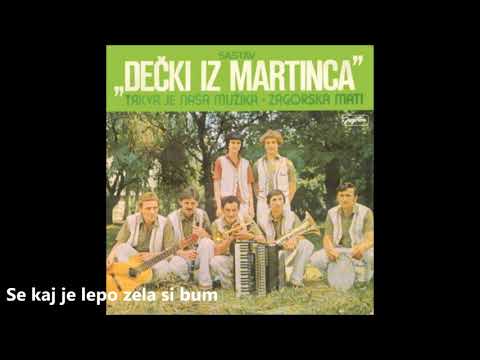 ZAGORSKE PJESME - Dečki iz Martinca - Se kaj je lepo zela si bum