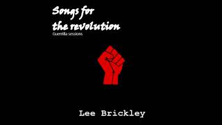 I ain&#39;t marchin anymore by Lee Brickley (Phil Ochs cover)