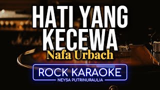 Download lagu Hati Yang Kecewa – Nafa Urbach | Karaoke Rock Ballad by Neysa Putri (AI 4K, Male Low Key) mp3