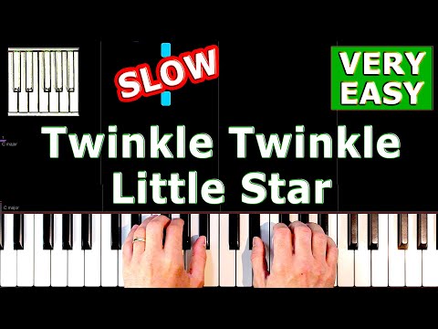 Twinkle Twinkle Little Star - VERY EASY Piano Tutorial SLOW