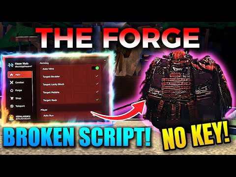 THE FORGE Script: INSTANT FORGE, AUTO FARM, INF CASH, AUTO ORE 🔥 (No Key - Pastebin 2025)