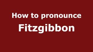 How to pronounce Fitzgibbon