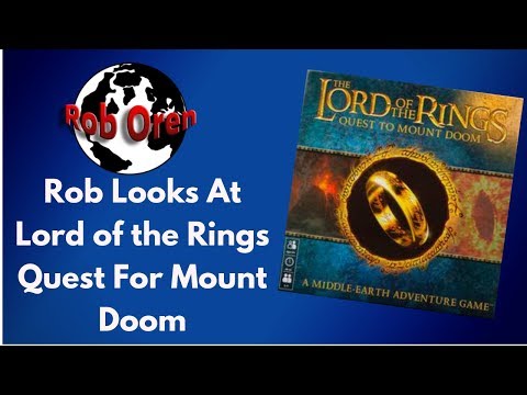 Rob Looks At Lord of the Rings Quest to mount doom