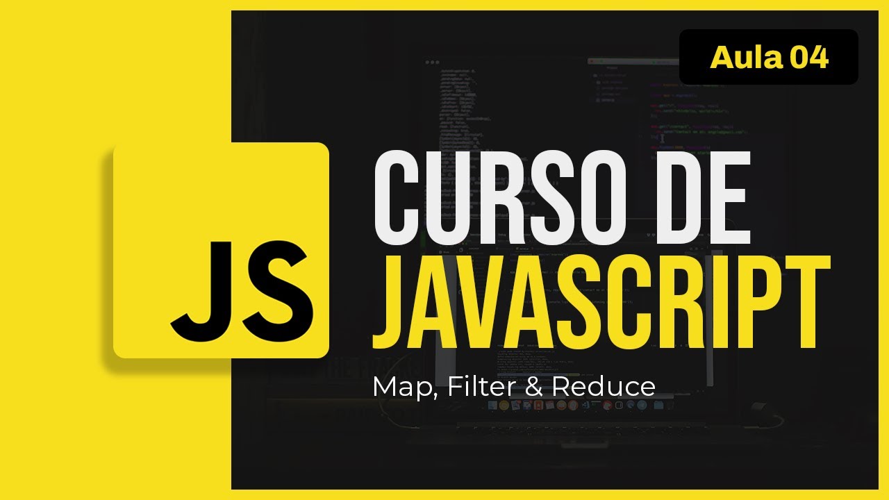 Curso de JavaScript #04 - Map, Filter & Reduce