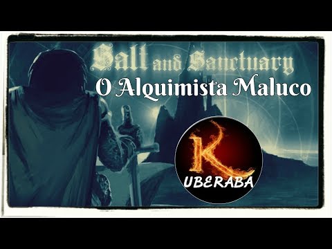 Salt and Sanctuary O Alquimista Maluco All Boss #4