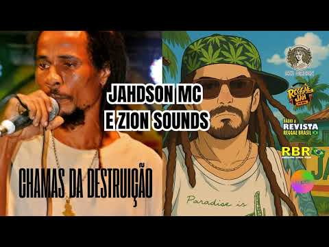 Chamas da Destruição - Jahdson Mc e Zion Sounds