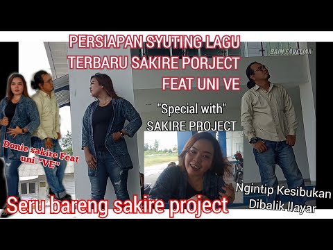 Persiapan syuting lagu terbaru dari donie sakire feat uni "VE" || SPECIAL SERU BARENG SAKIRE PROJECT