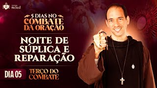 Terço do Combate | Noite de súplica e reparação - 31/10