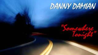 Damian Damian - Somewhere Tonight