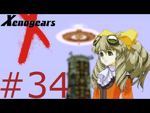 Let's Play Xenogears (Blind) Part 34  - Sight Seeing