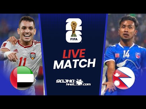 Nepal vs UAE football Live | Match Preview | 2026 FIFA World Cup Qualifiers R2