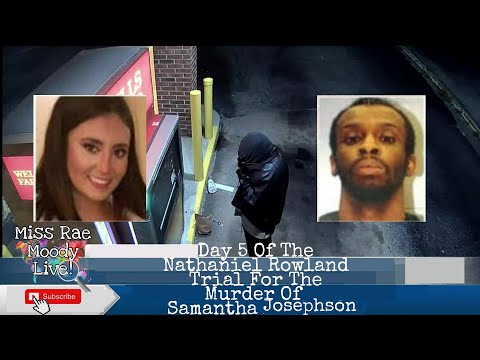 Day 5 Of The Samantha Josephson Trial