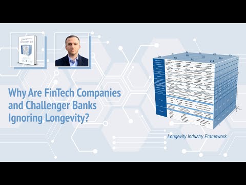 Why Are FinTech Companies & Challenger Banks Ignoring Longevity?