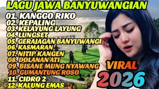 Download lagu LAGU JAWA BANYUWANGIAN POPULER VIRAL 2026 ‼️ ENAK E POL LUUR COCOK BUAT TEMAN PERJALANAN  mp3