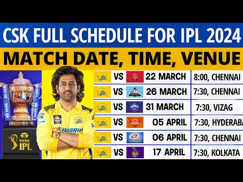 IPL 2024 - Chennai Super Kings Match Schedule | CSK Match Schedule 2024 | CSK Schedule 2024