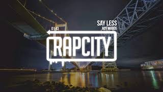 Roy Woods - Say Less (Lyrics)