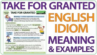 Take For Granted - English Idiom meaning and examples