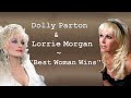 Dolly Parton  & Lorrie Morgan  ~ "Best Woman Wins"