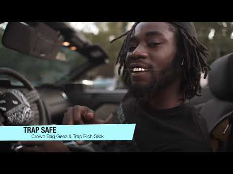 Crown Bag Geez x Trap Rich Slick - Trap Safe (Official Video)