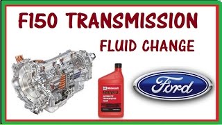 HOW TO CHANGE  YOUR  FORD F150 TRANSMISSION FLUID - 6R80E.