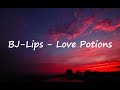 BJ Lips Love Potions Lyrics