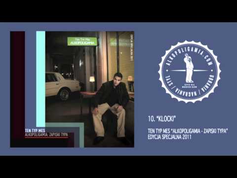 Ten Typ Mes - Klocki - Alkopoligamia: zapiski typa Edycja Specjalna 2011