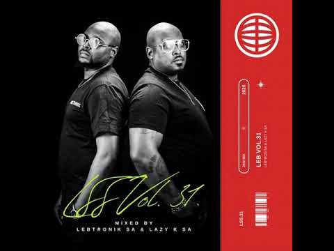 LEBTRONIK SA & LAZY K SA - LSS VOL.31 [2026 January Sessions]