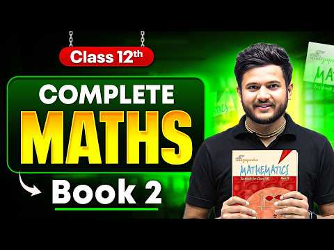 Class 12 Maths Complete Book 2 Marathon 🔥 | All Chapters One Shot | Boards 2026 By Deepak Sir