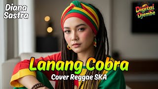 Download lagu COBRA MAN - DIANA SASTRA (Tarling Reggae Ska Cover) Viral TikTok 2025 mp3