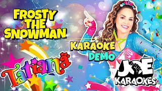 FROSTY THE SNOWMAN - TATIANA (KARAOKE DEMO)