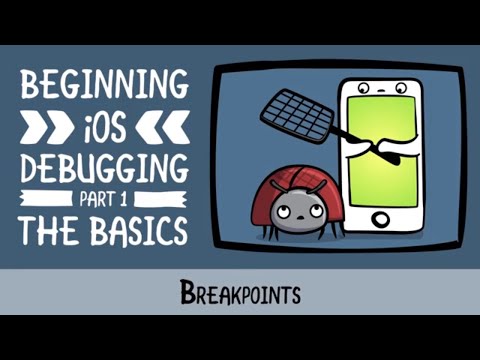 Debugging in iOS - Learning How to Use Breakpoints - raywenderlich.com