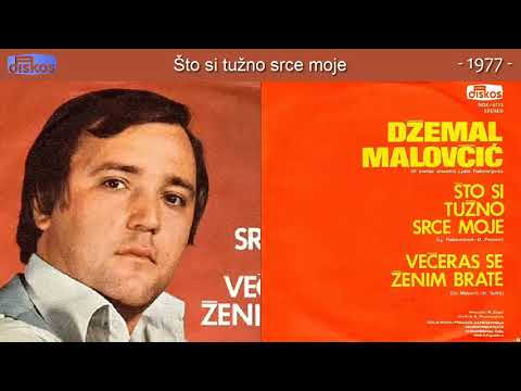Dzemal Malovcic - Sto si tuzno srce moje - (Audio 1977)