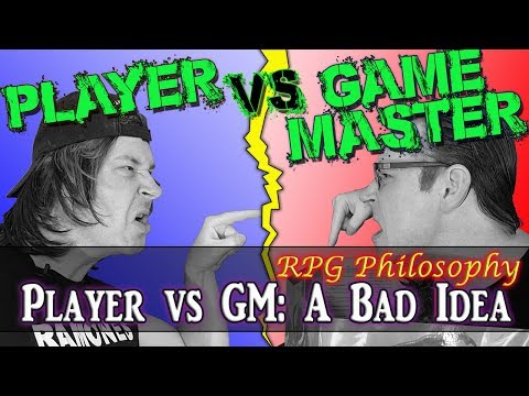 Player vs. Game Master: A Bad Idea - RPG Philosophy