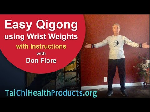 Easy Qigong using Wrist Weights - with Instructions