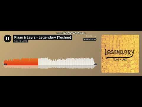 Klaas & Layrz - Legendary (Techno)