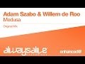 Adam Szabo & Willem de Roo - Medusa (Original ...