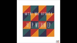 Mthi Wa Afrika - Voice Of A Vibraphone (Main Vibra Mix)