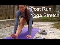 Yoga for Runners / 9 Minute Post Run Stretch Yoga for Runners / 9 Minute Post Run Stretch