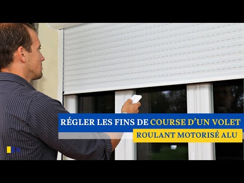 [TUTO] Comment régler les fins de course de votre volet roulant motorisé ALU ?