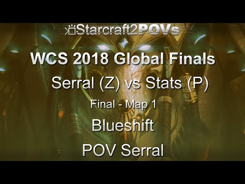 SC2 LotV - WCS 2018 Global Finals - Serral vs Stats - Finals - Map 1 - Blueshift - Serral