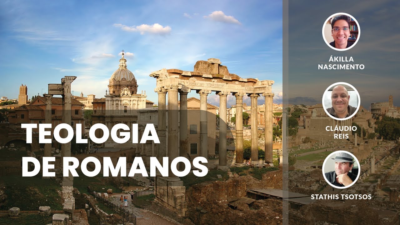 Teologia de Romanos - caps. 5 e 6 | Ákilla Nascimento | Cláudio Reis | Stathis Tsotsos | IBNU