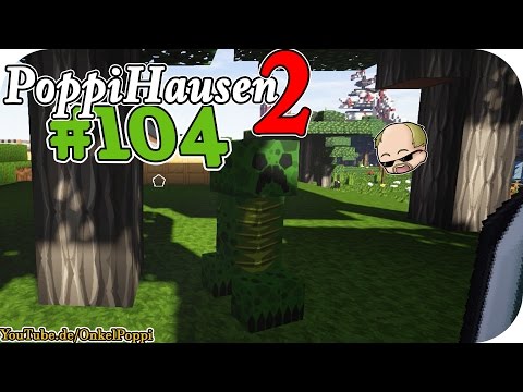 Das Haus: Die Forest Gump Folge - S02E104 I PoppiHausen 2 I Minecraft 1.9.4 I Vanilla