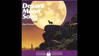 Desert Moon Song - Dean Evenson