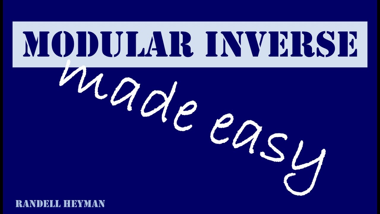 Modular inverse made easy