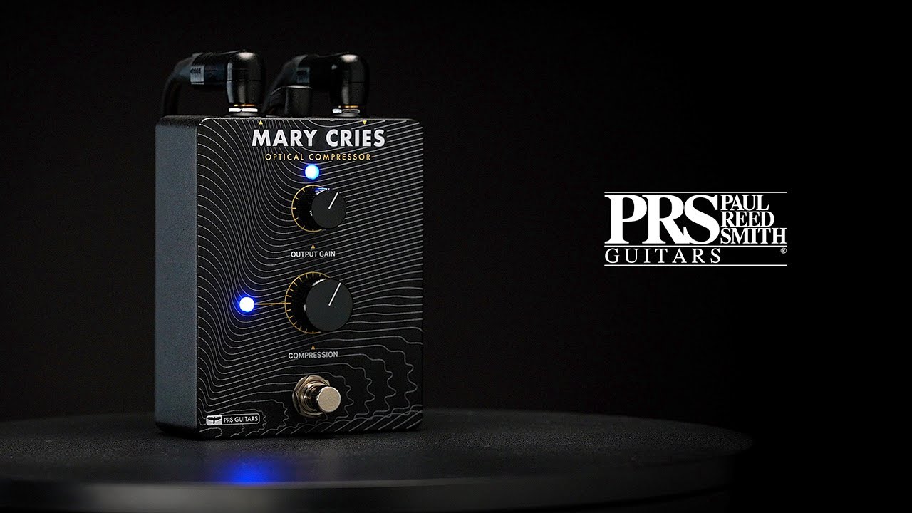 Mary Cries | Analog Compressor Pedal | PRS Guitars - YouTube